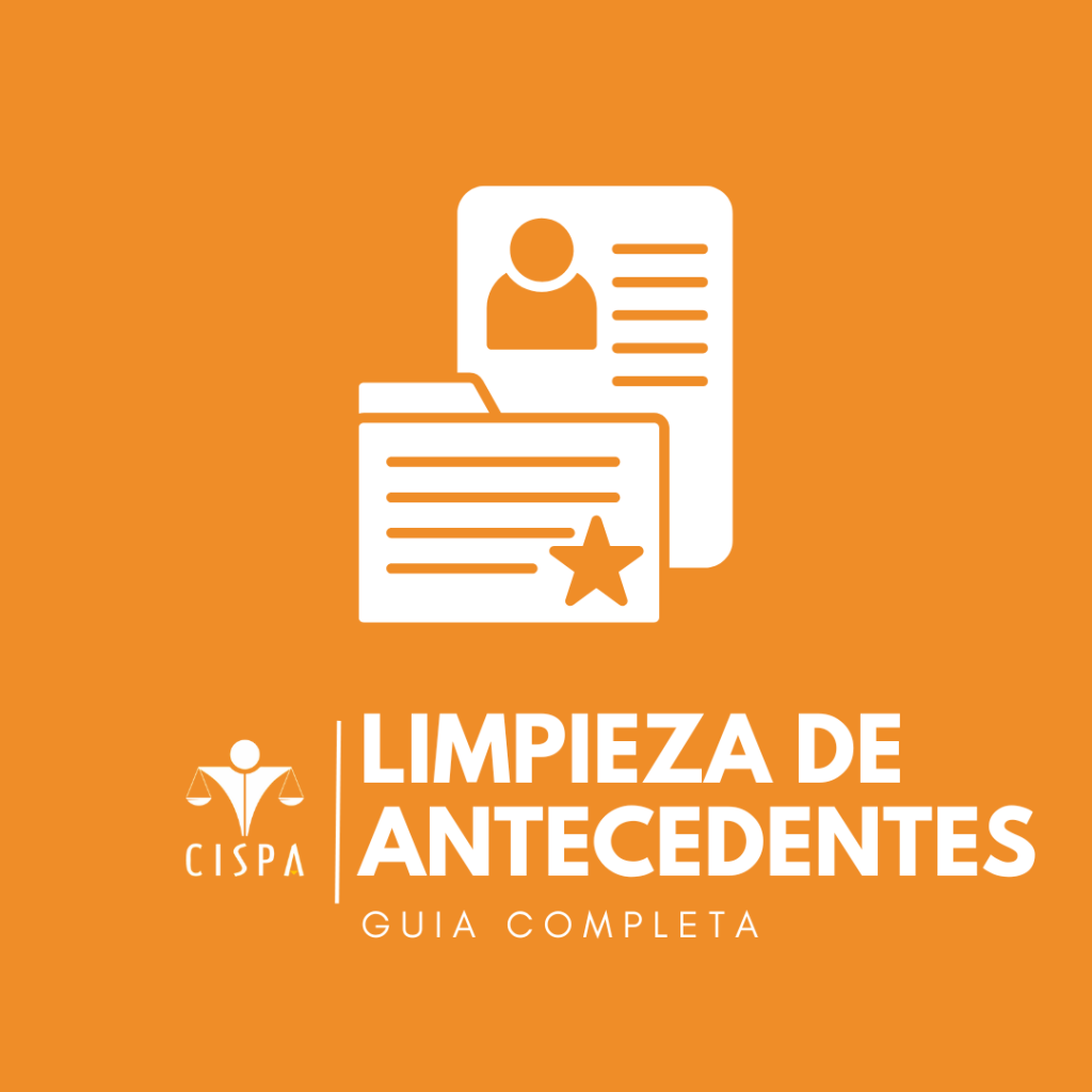 Limpieza de antecedentes guia completa chile Abogados CISPA